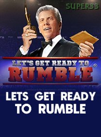 Lets Get Ready To Rumble